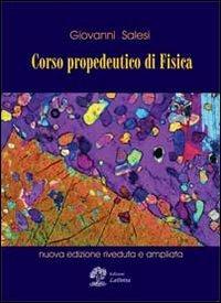 Corso propedeutico di fisica - Giovanni Salesi - Libro La Dotta 2013 | Libraccio.it
