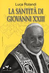 La santità di Giovanni XXIII