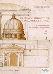 Un disegno ritrovato per Sant'Andrea a Mantova e una proposta per Pompeo Pedemonte