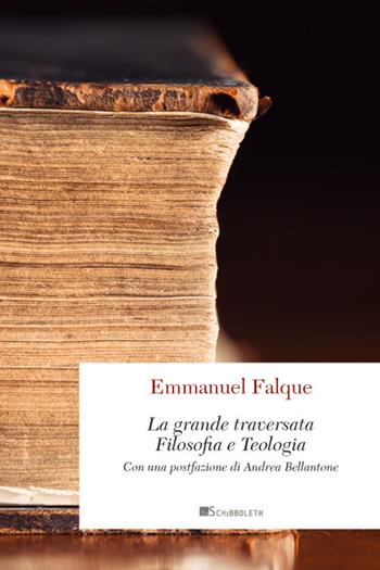 La grande traversata. Filosofia e teologia. Nuova ediz. - Emmanuel Falque - Libro Inschibboleth 2017, Point d'orgue | Libraccio.it