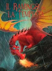 Il ramingo e la tempesta. Ediz. illustrata