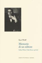 Memorie di un editore. Kafka, Walser, Trakl, Kraus e gli altri