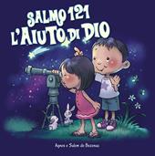 Salmo 121. L'aiuto di Dio. Leggiamo la Bibbia