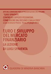 Euro e sviluppo del mercato finanziario. La lezione di Luigi Spaventa