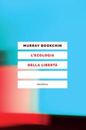 L'ecologia della libertà