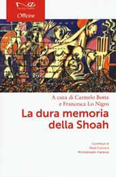 La dura memoria della Shoah