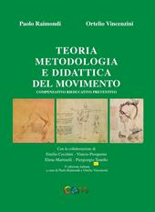 Teoria, metodologia e didattica del movimento. Compensativo, rieducativo, preventivo