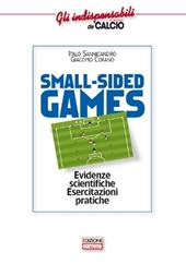 Small-sided games. Evidenze scientifiche. Esercitazioni pratiche