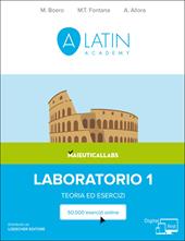 Alatin academy. Corso di lingua e cultura latina «Digital first». Laboratorio. Teoria ed esercizi. Con espansione online. Vol. 1