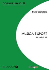 Musica e sport. Mondi vicini