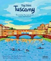 My mini Tuscany. Discovering the land of art, towers and Pinocchio. Cover Firenze. Ediz. integrale