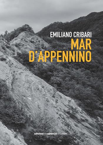 Mar d'Appennino - Emiliano Cribari - Libro Edizioni dei Cammini 2022, GoWalk | Libraccio.it