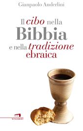 Il cibo nella Bibbia e nella tradizione ebraica