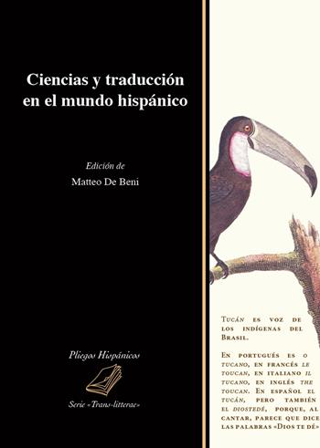 Ciencias y traducción en el mundo hispánico  - Libro Universitas Studiorum 2016, Pliegos hispánicos | Libraccio.it