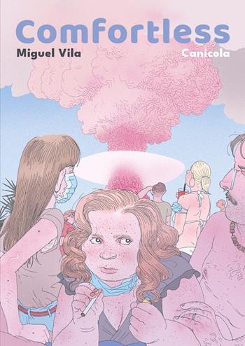 Comfortless - Miguel Vila - Libro Canicola 2023, I Quindici | Libraccio.it