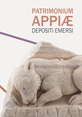 Patrimonium Appiae. Depositi emersi