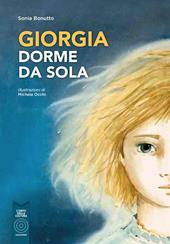 Giorgia dorme da sola. Ediz. illustrata