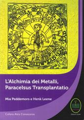 L' alchimia dei metalli, Paracelsus Transplantatio