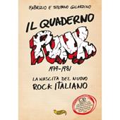 Il quaderno punk. 1979-1981. La nascita del nuovo rock italiano. Con CD-Audio