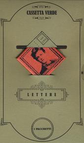 Cassetta verde. Le lettere dei poeti: Un vulcano silenzioso, la vita-Il poeta è un ladro di fuoco-Con pieno spargimento di cuore-La vita comincia ogni giorno. Con gadget