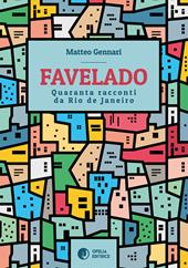Favelado. Quaranta racconti da Rio de Janeiro