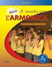 A scuola con l'armonica. Con File audio in streaming