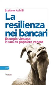 Resilienza nei bancari. Esempio virtuoso in una ex popolare veneta