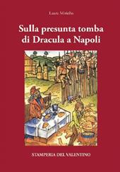 Sulla presunta tomba di Dracula a Napoli