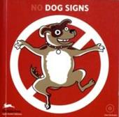 No dog signs. Ediz. italiana. Con CD-ROM