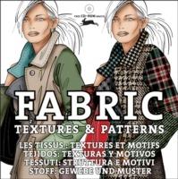 Fabric textures & patterns-Tesssuti: struttura e motivi. Ediz. bilingue. Con CD-ROM  - Libro The Pepin Press 2008, Textile patterns | Libraccio.it