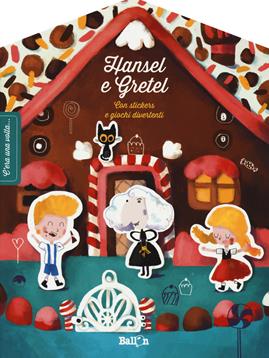 Hansel & Gretel. C'era una volta.... Ediz. illustrata - Sophia Touliatou - Libro Ballon 2019 | Libraccio.it