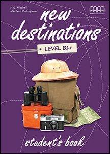 New destinations. Intermediate B1+. Con espansione online. Vol. 5  - Libro MM Publications 2015 | Libraccio.it