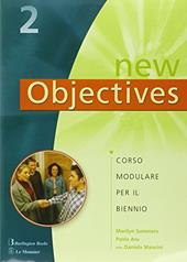 New objectives. Corso modulare per il biennio. Per la Scuola superiore. Con CD Audio. Vol. 2