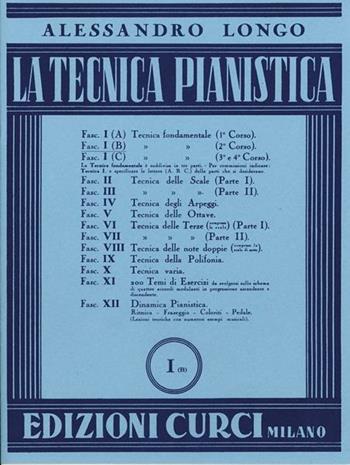 Tecnica pianistica. Vol. 1-B - Alessandro Longo - Libro Curci 2014 | Libraccio.it