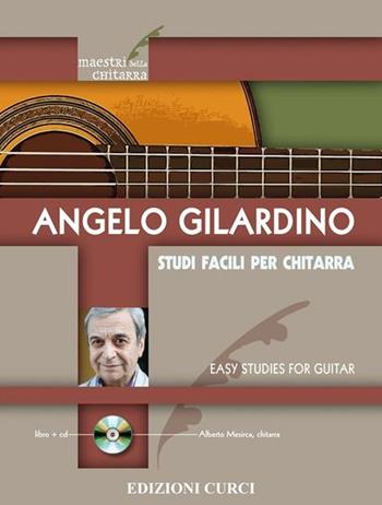Studi facili per chitarra. Spartito - Angelo Gilardino - Libro Curci 2011 | Libraccio.it
