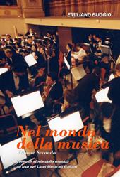 Nel mondo della musica. Corso di storia della musica. Per i Licei. Vol. 2