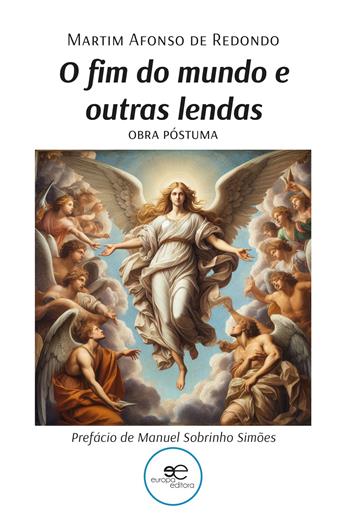 O fim do mundo e outras lendas - Martim Afonso de Redondo - Libro Europa Edizioni 2024, Espaços | Libraccio.it