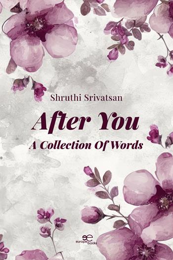After You. A Collection of Words - Shruthi Srivatsan - Libro Europa Edizioni 2024, Draw spaces | Libraccio.it