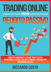 Trading online per un reddito passivo