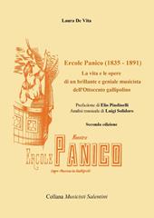 Ercole Panico (1835-1891). La vita e le opere di un brillante e geniale musicista dell'800 gallipolino