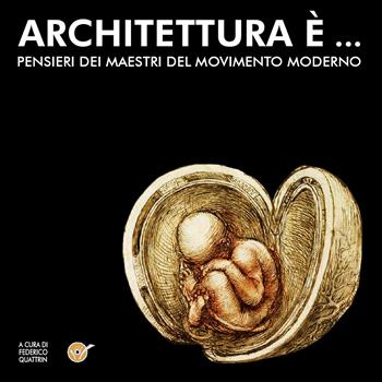 Architettura è... - Federico Quattrin - Libro Youcanprint 2022 | Libraccio.it