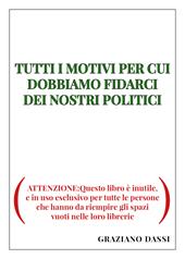 Tutti i motivi per cui dobbiamo fidarci dei nostri politici