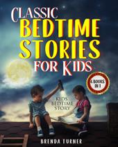 Classic bedtime stories for kids (4 books in 1)