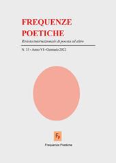 Frequenze poetiche. Rivista di poesia internazionale ed altro (2022). Vol. 33
