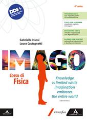 Imago. Corso di Fisica. Per il 4° anno delle Scuole superiori. Con e-book. Con espansione online. Vol. 2