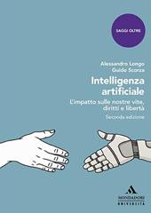 Intelligenza artificiale. L’impatto sulle nostre vite, diritti e libertà