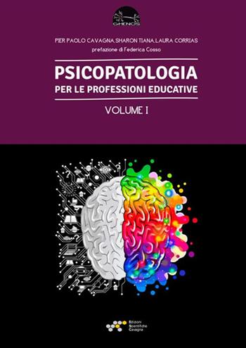 Psicopatologia per le professioni educative. Vol. 1 - Pier Paolo Cavagna, Sharon Tiana, Laura Corrias - Libro StreetLib 2021, Ghenos | Libraccio.it