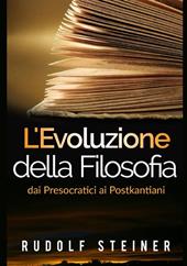 L'evoluzione della filosofia dai presocratici ai postkantiani