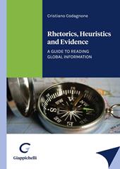 Rhetorics, heuristics and evidence