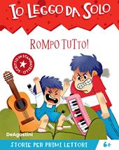 Rompo tutto